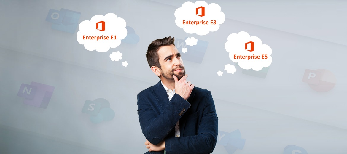 Office 365: Business Plans Vs. E5, E3 and E1