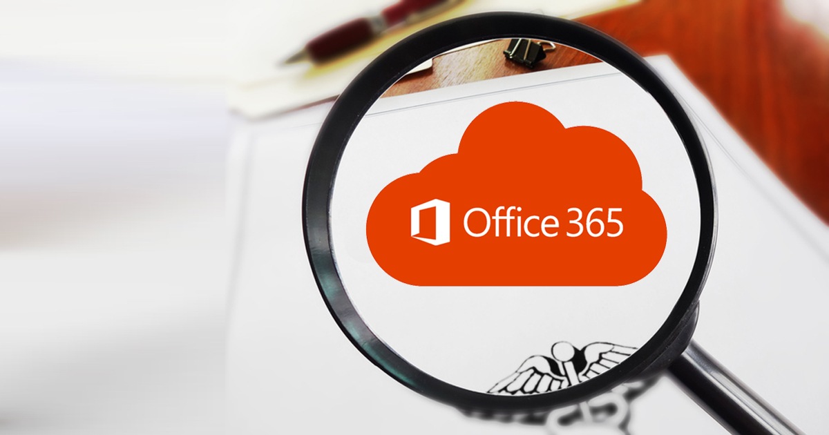 Is Office 365 HIPAA Compliant?