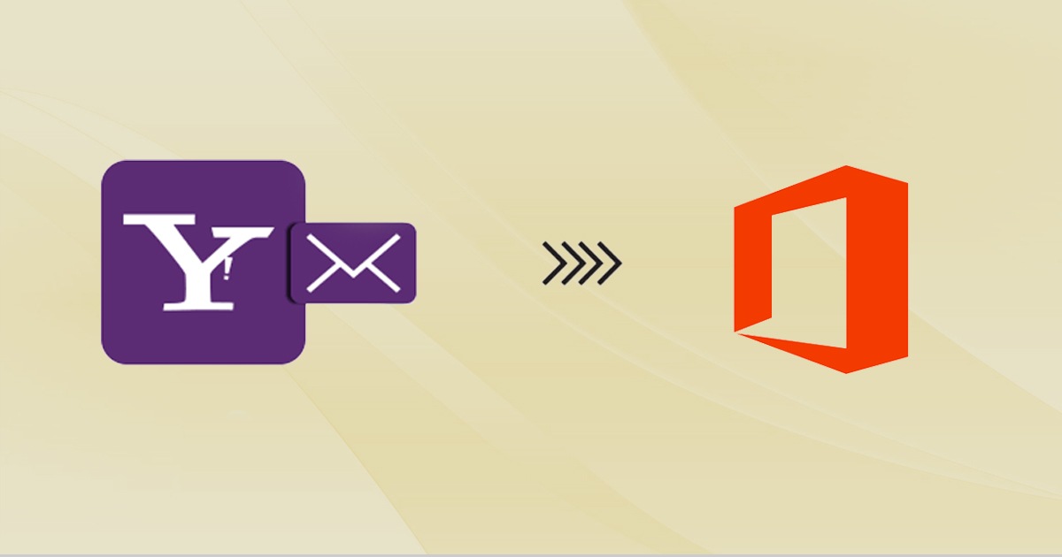 Yahoo Mail to Office 365 Migration – How to Do It?